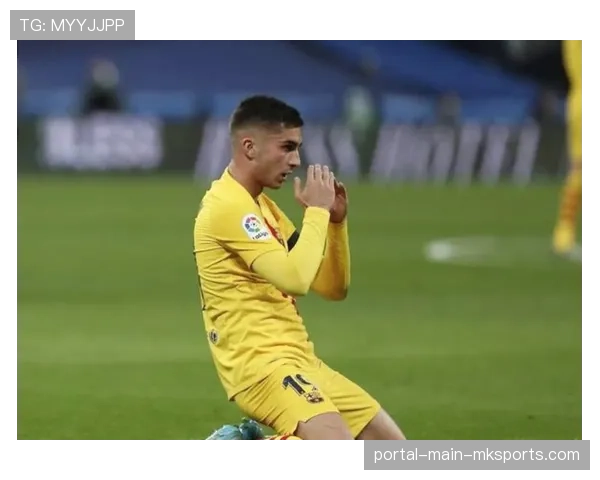 官方:巴萨前锋费兰·托雷斯因腿筋伤势将缺席四周 官方:巴萨前锋费兰·托雷斯因腿筋伤势将缺席四周